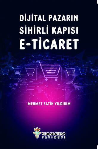 Dijital Pazarın Sihirli Kapısı E-Ticaret - 1