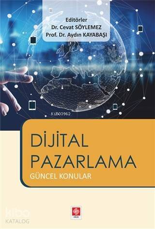 Dijital Pazarlama; Güncel Konular - 1