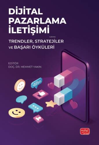 Dijital Pazarlama İletişimi ;Trendler, Stratejiler ve Başarı Öyküleri - 1