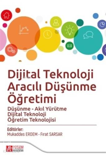 Dijital Teknoloji Aracılı Düşünme Öğretimi;Düşünme - Akıl Yürütme Dijital Teknoloji Öğretim Teknolojisi - 1