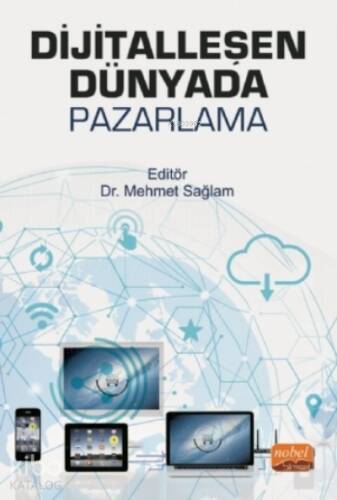 Dijitalleşen Dünyada Pazarlama - 1