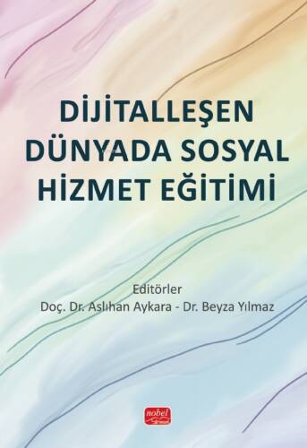 Dijitalleşen Dünyada Sosyal Hizmet Eğitimi - 1