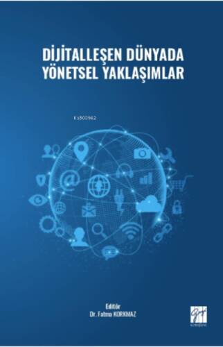 Dijitalleşen Dünyada Yönetsel Yaklaşımlar - 1