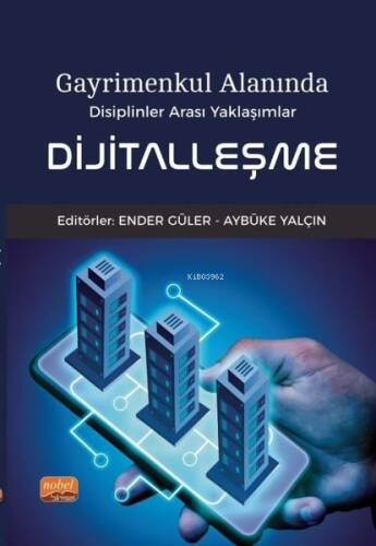 Dijitalleşme - Gayrimenkul Alanında Disiplinler Arası Yaklaşımlar - 1