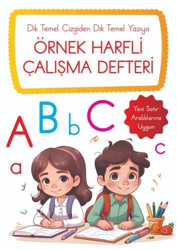 Dik Temel Çizgiden Dik Temel Yazıya Örnek Harfli Çalışma Defteri - 1