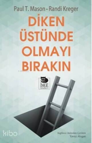 Diken Üstünde Olmayı Bırakın - 1