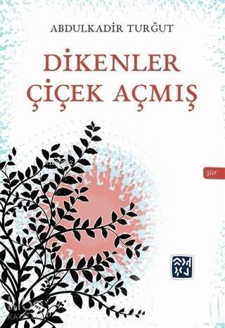 Dikenler Çiçek Açmış - 1