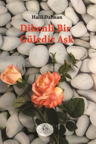 Dikenli Bir Güledir Aşk - 1