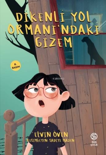 Dikenli Yol Ormanı’ndaki Gizem - 1