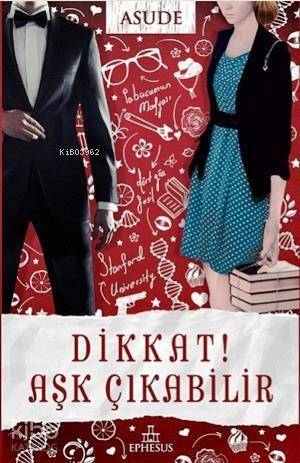 Dikkat Aşk Çıkabilir - 1