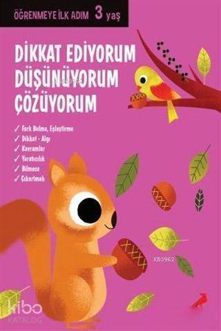 Dikkat Ediyorum, Düşünüyorum, Çözüyorum - Öğrenmeye İlk Adım (3 Yaş) - 1