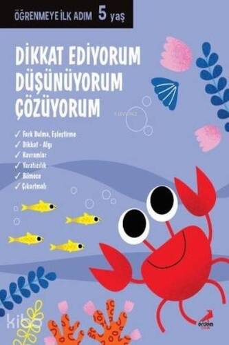 Dikkat Ediyorum, Düşünüyorum, Çözüyorum - Öğrenmeye İlk Adım (5 Yaş) - 1