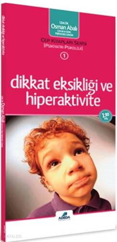 Dikkat Eksikliği ve Hiperaktivite - 1