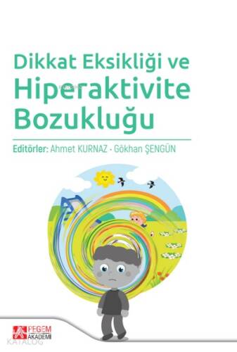 Dikkat Eksikliği ve Hiperaktivite Bozukluğu - 1