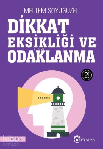 Dikkat Eksikliği ve Odaklanma - 1