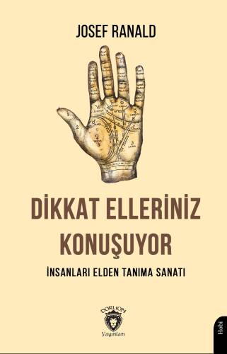 Dikkat Elleriniz Konuşuyor - İnsanları Elden Tanıma Sanatı - 1