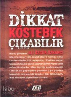 Dikkat Köstebek Çıkabilir - 1