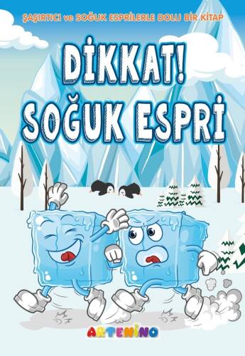 Dikkat! Soğuk Espri;Şaşırtıcı ve Soğuk Esprilerle Dolu Bir Kitap - 1