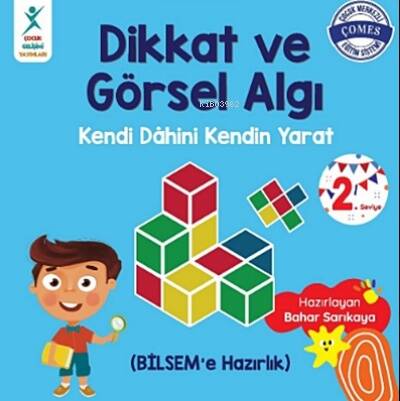 Dikkat ve Görsel Algı 2. Seviye;Kendi Dahini Kendin Yarat (BİLSEM'e Hazırlık) - 1