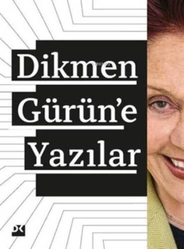 Dikmen Gürün'E Yazılar - 1