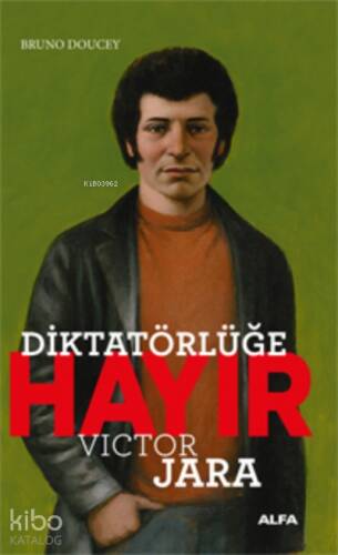 Diktatörlüğe Hayır - Victor Jara - 1