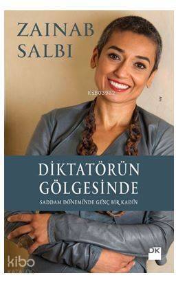 Diktatörün Gölgesinde; Saddam Döneminde Genç Bir Kadın - 1