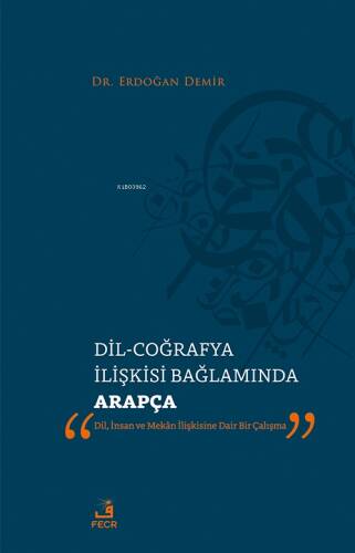 Dil-Coğrafya İlişkisi Bağlamında Arapça - 1