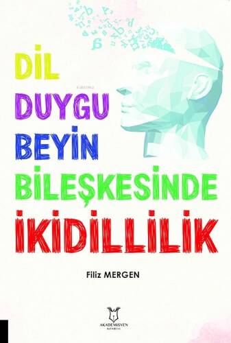 Dil-Duygu-Beyin Bileşkesinde İkidillilik - 1