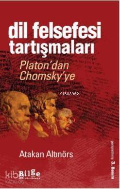 Dil Felsefesi Tartışmaları; Platon'dan Chomsky'ye - 1