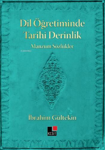 Dil Öğretiminde Tarihi Derinlik Manzum Sözlükler - 1