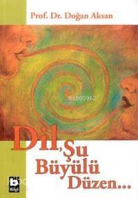 Dil Şu Büyülü Düzen - 1