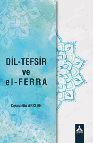 Dil-Tefsir ve el-Ferra - 1