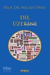 Dil Üzerine - 1