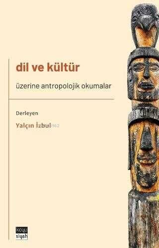 Dil ve Kültür Üzerine Antropolojik Okumalar - 1