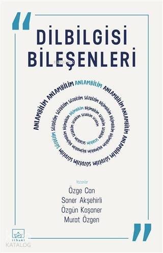 Dilbilgisi Bileşenleri - 1