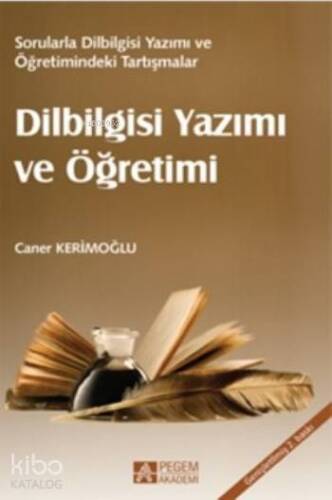 Dilbilgisi Yazımı ve Öğretimi; Sorularla Dilbilgisi Yazımı ve Öğretimindeki Tartışmalar - 1