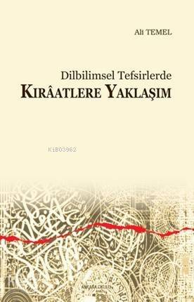 Dilbilimsel Tefsirlerde Kırâatlere Yaklaşım - 1