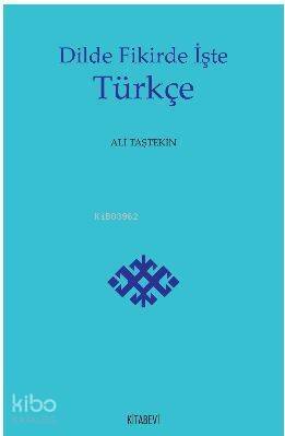 Dilde Fikirde İşte Türkçe - 1