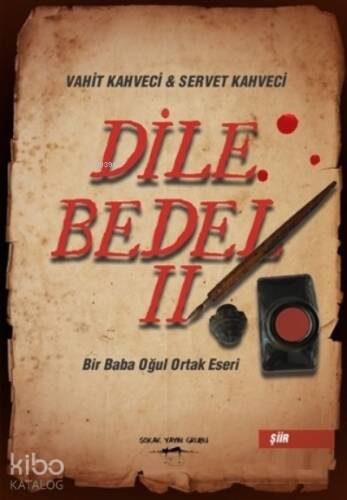 Dile Bedel 2;Bir Baba Oğul Ortak Eseri - 1