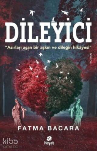 Dileyici - Asırları Aşan Bir Aşkın ve Dileğin Hikayesi - 1