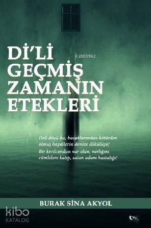 Di'li Geçmiş Zamanın Etekleri - 1