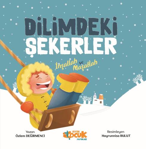 Dilimdeki Şekerler İnşallah ve Maşallah - 1