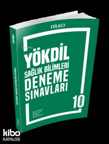 Dilko YÖKDİL Sağlık Bilimleri Deneme Sınavı - 1