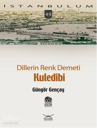 Dillerin Renk Demeti| Kuledibi - 1