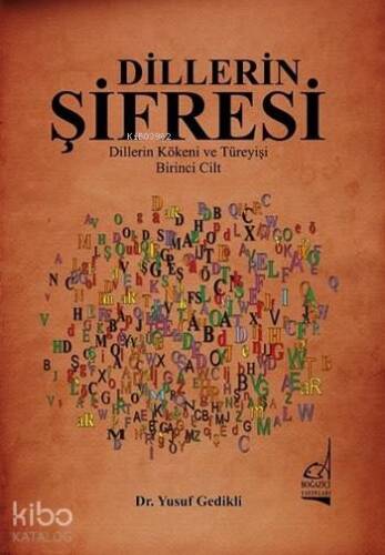 Dillerin Şifresi; Dillerin Kökeni ve Türeyişi - Birinci Cilt - 1