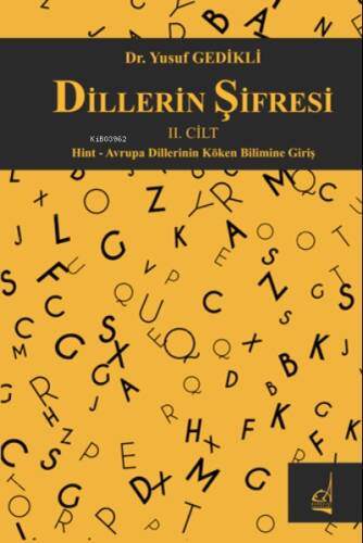 Dillerin Şifresi II.Cilt;Hint - Avrupa Dillerinin Köken Bilimine Giriş - 1