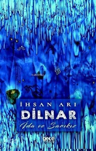 Dilnar; İda ve Sarı Kız - 1