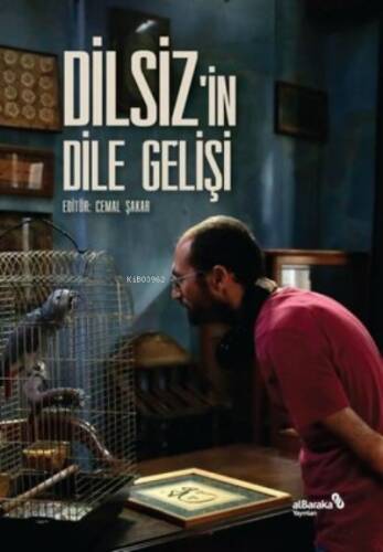 Dilsiz'in Dile Gelişi - 1