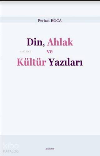 Din, Ahlak ve Kültür Yazıları - 1