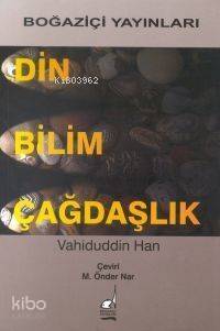 Din Bilim Çağdaşlık - 1